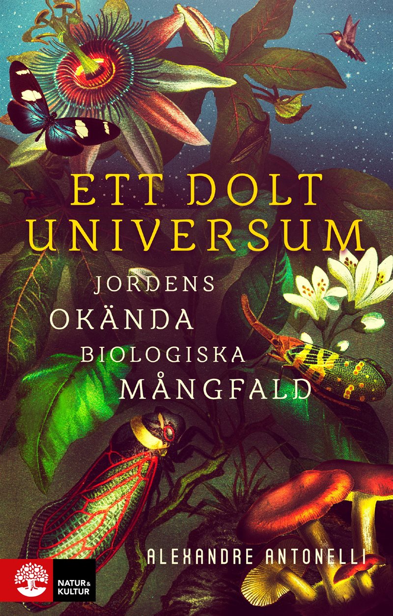 Ett dolt universum : jordens okända biologiska mångfald