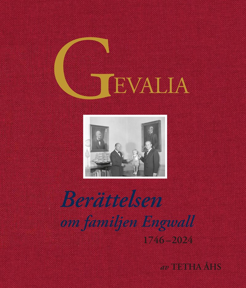 Gevalia - berättelsen om familjen Engwall 1746-2024