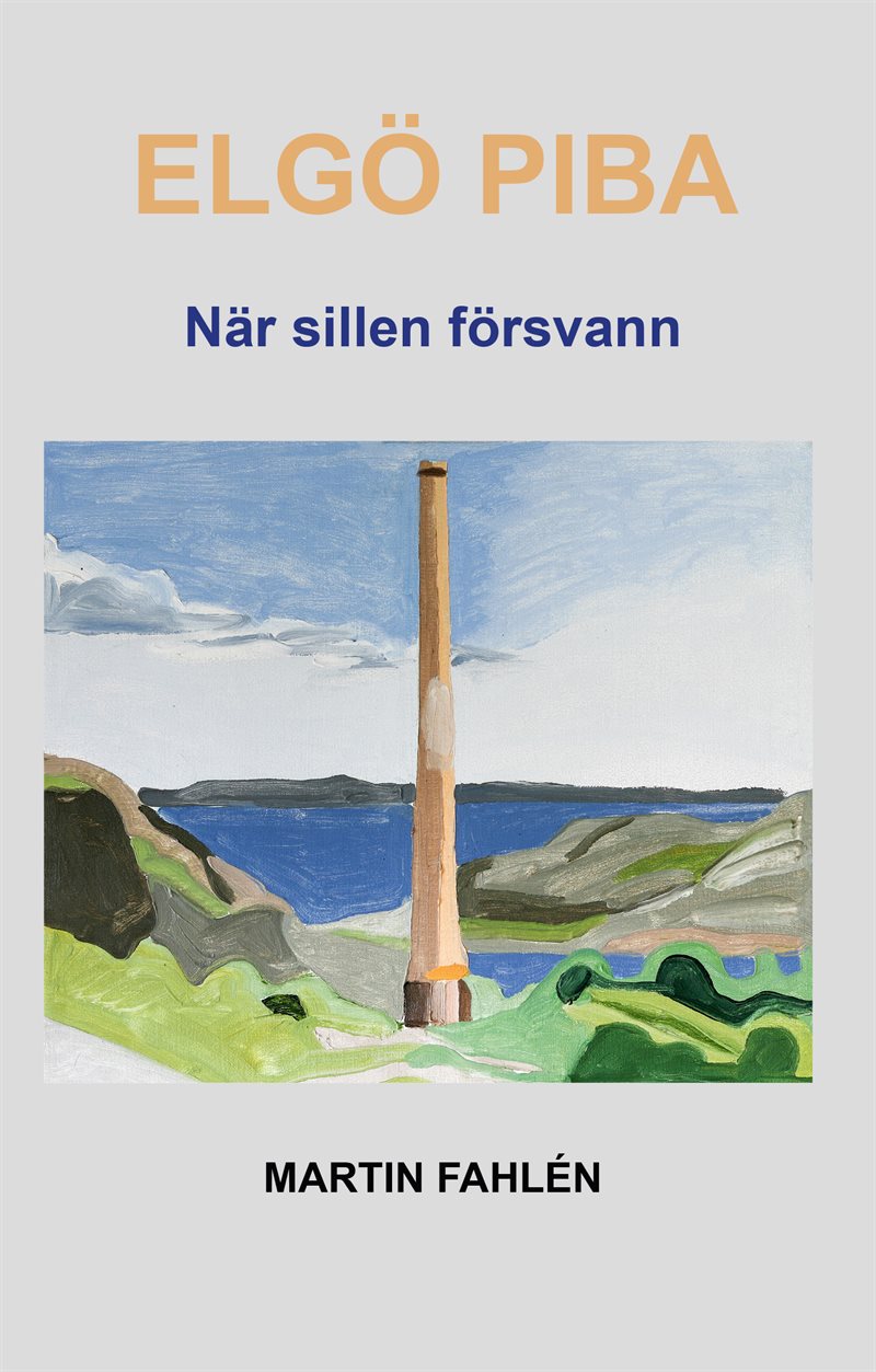 Elgö piba -  När sillen försvann