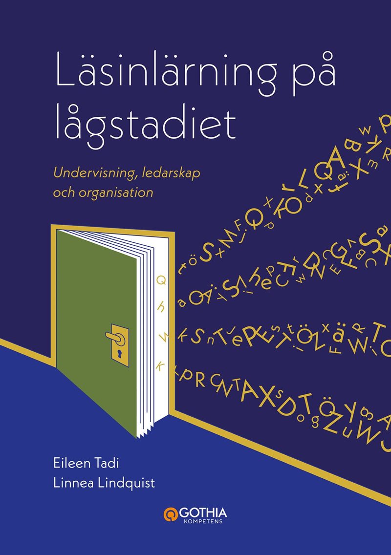 Läsinlärning på lågstadiet : Undervisning, ledarskap och organisation