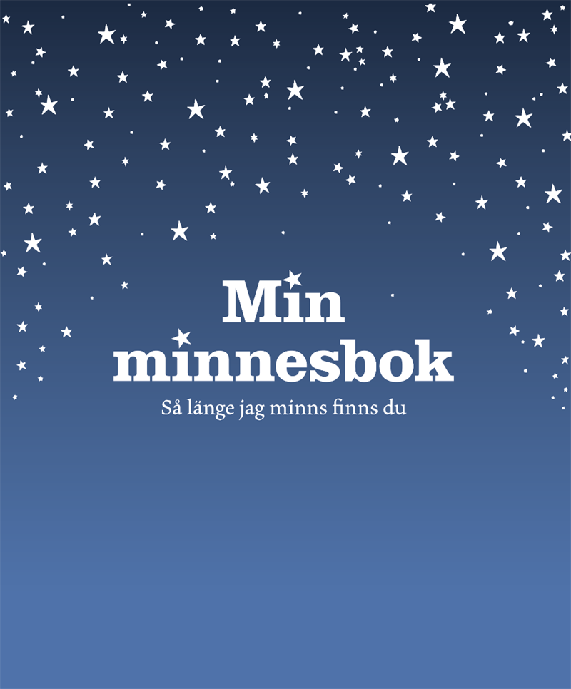 Min minnesbok : så länge jag minns finns du