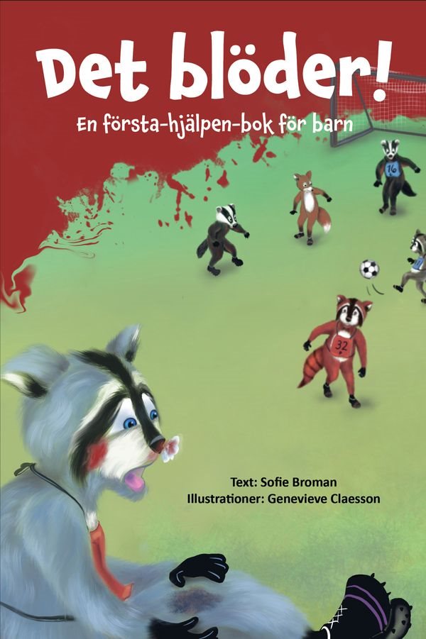 Det blöder! En första-hjälpen-bok för barn