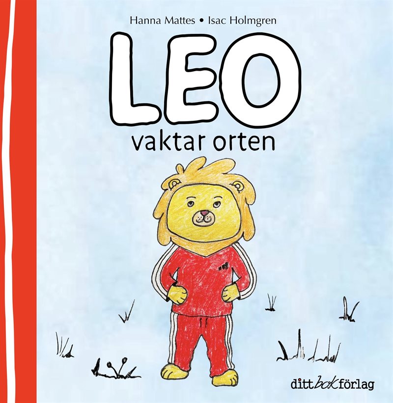 Leo vaktar orten